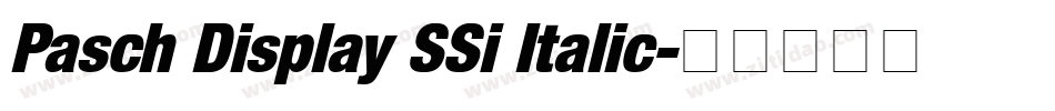 Pasch Display SSi Italic字体转换